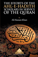 The Efforts of the Ahl-e-Hadith Scholars in Service of the Quran