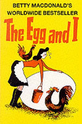 The Egg and I - MacDonald, Betty