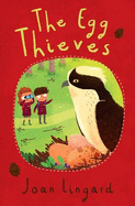 The Egg Thieves - Lingard, Joan