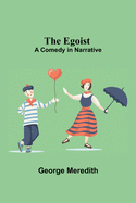 The Egoist: A Comedy In Narrative