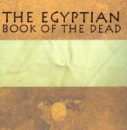 The Egyptian Book of the Dead - Budge, E A Wallis, Professor (Translated by)