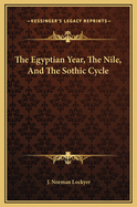 The Egyptian Year, the Nile, and the Sothic Cycle