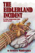 The Eidlerland Incident