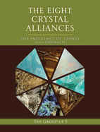The Eight Crystal Alliances:: The Influence of Stones on the Personality