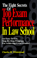 The Eight Secrets of Top Exam Performance - Whitebread, Charles H, II, and Nichols Publishing / Seloc Publications