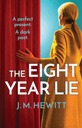 The Eight-Year Lie: A gripping and suspenseful psychological thriller