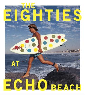 The Eighties at Echo Beach - Moir, Michael, and Brisick, Jamie