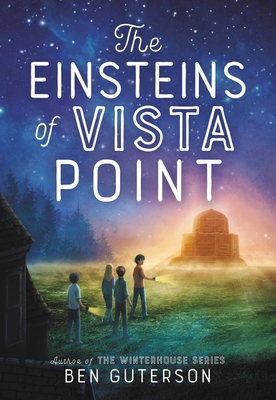 The Einsteins of Vista Point - Guterson, Ben