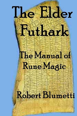 The Elder Futhark - Blumetti, Robert