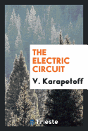 The Electric Circuit