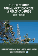 The Electronic Communications Code: A Practical Guide - 2nd Edition