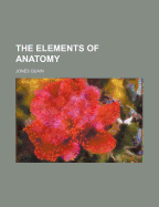The Elements of Anatomy