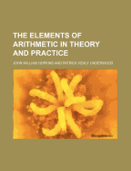 The Elements of Arithmetic in Theory and Practice