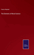 The Elements of Moral Science