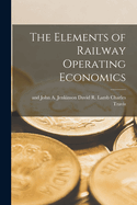 The Elements of Railway Operating Economics