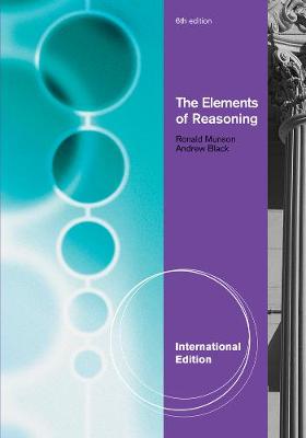 The Elements of Reasoning, International Edition - Munson, Ronald, and Black, Andrew