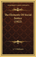 The Elements of Social Justice (1922)