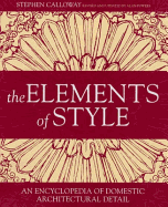 The Elements of Style: An Encyclopedia of Domestic Architectural Detail