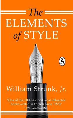 The Elements of Style - Strunk, William, Jr.
