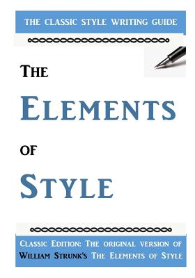 The Elements of Style - Strunk Jr, William