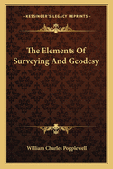 The Elements of Surveying and Geodesy