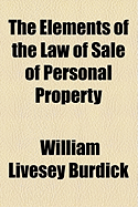 The Elements of the Law of Sale of Personal Property