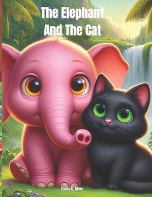 The Elephant And The Cat - Silver, Emma C