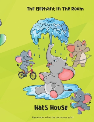 The Elephant In The Room - House, Hat