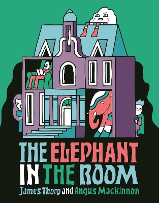 The Elephant in the Room - Thorp, James