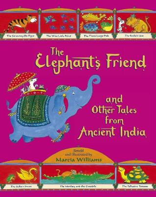 The Elephant's Friend and Other Tales from Ancient India - 