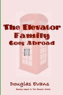 The Elevator Family Goes Abroad