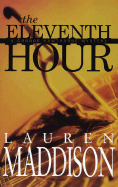 The Eleventh Hour: A Connor Hawthorne Mystery - Maddison, Lauren