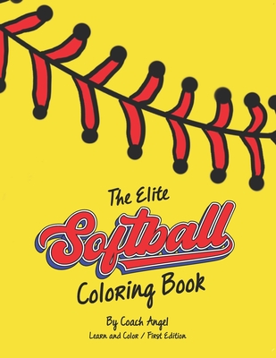 The Elite Softball Coloring Book - Angel, Coach