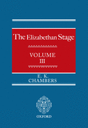 The Elizabethan Stage: Volume 3
