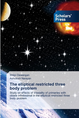 The elliptical restricted three body problem - Dewangan, Shilpi, and Narayan, Ashutosh