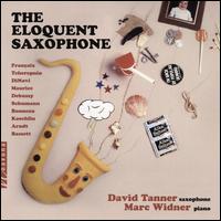 The Eloquent Saxophone - David Tanner (sax); David Tanner (sax); David Tanner (sax); David Tanner (sax); Marc Widner (piano)