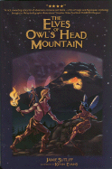 The Elves of Owl's Head Mountain