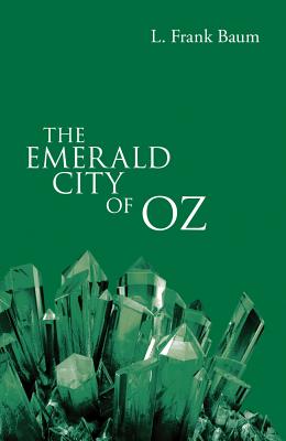 The Emerald City of Oz - Baum, L. F.