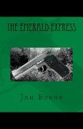 The Emerald Express - Burns, Jan