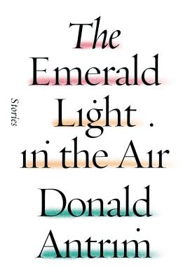The Emerald Light in the Air - Antrim, Donald