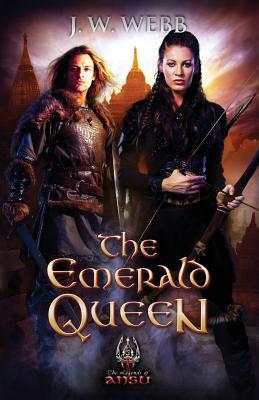 The Emerald Queen: A Legends of Ansu fantasy - Jarrold, John (Editor), and Webb, J W