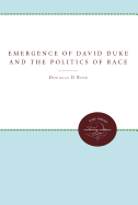 The Emergence of David Duke and the Politics of Race