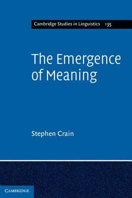 The Emergence of Meaning - Crain, Stephen