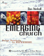The emerging church: vintage Christianity for new generations