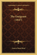 The Emigrant (1847)