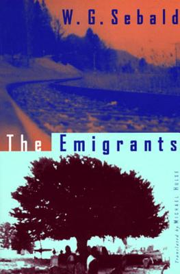 The Emigrants - Sebald, W G, and Hulse, Michael (Translated by)