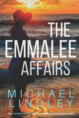 The EmmaLee Affairs - Lindley, Michael