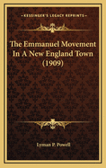 The Emmanuel Movement in a New England Town (1909)