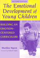 The Emotional Development of Young Children: Building an Emotion-Centered Curriculum