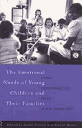 The Emotional Needs of Young Children and Their Families: Using Psychoanalytic Ideas in the Community